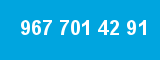 967 701 42 91